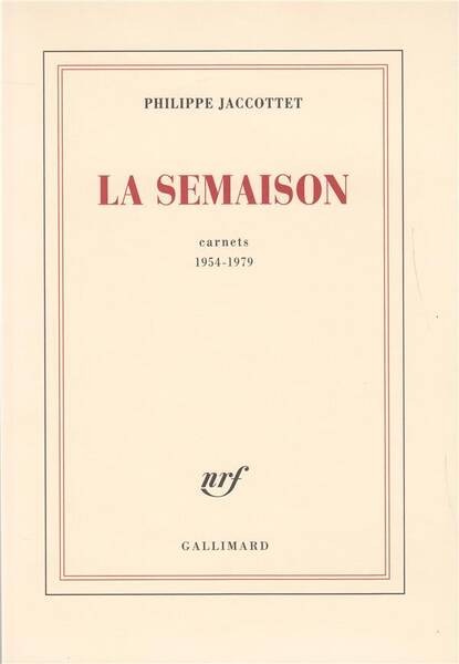 La Semaison: carnets 1954-1979