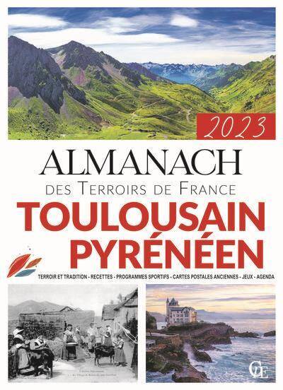Almanach des Terroirs de France: Toulousain, Pyreneen, Basque