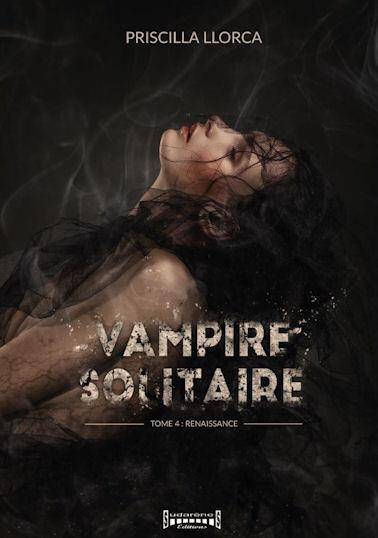 Vampire Solitaire T.4 ; Renaissance