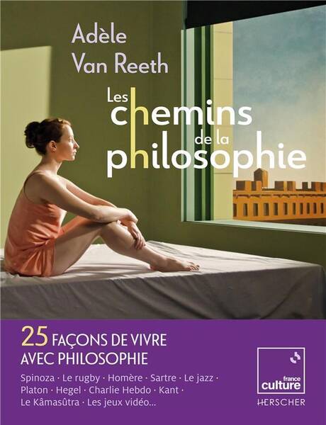 Les Chemins de la Philosophie: 2012 2022, 10 Ans de Traverses et D