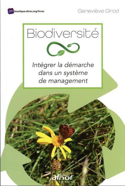Biodiversite - Integrer la Demarche Dans un Systeme de Management