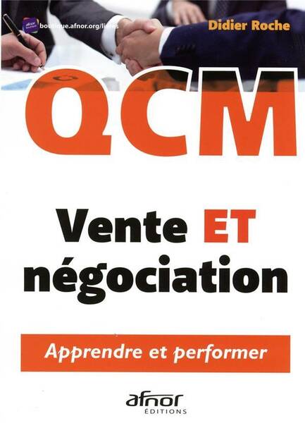 Qcm Vente et Negociation. - Apprendre et Performer