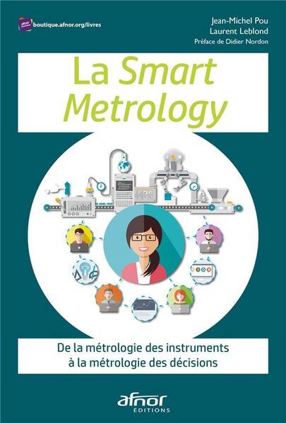 La Smart Metrology: De la Metrologie des Instruments a la Metrologie