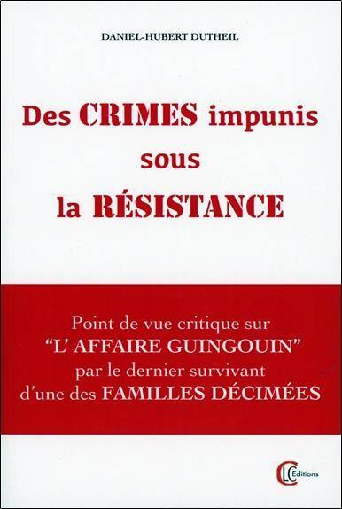 DES CRIMES IMPUNIS SOUS LA RESISTANCE: POINT DE VUE CRITIQUE SUR L