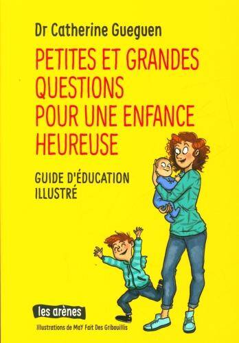 Petites et grandes questions pour une enfance heureuse