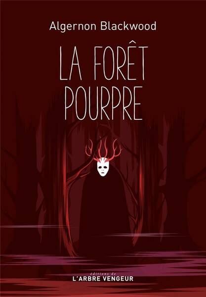 La Foret Pourpre