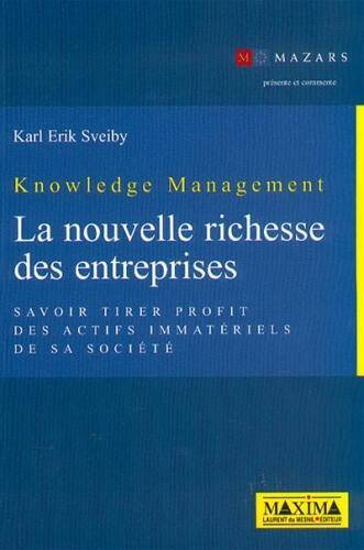 Knowledge management: La nouvelle richesse des entreprises