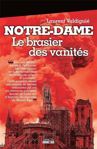 Notre-Dame ; le Brasier des Vanites