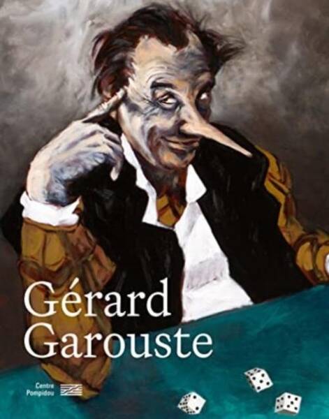 Gerard Garouste : Catalogue de l'Exposition