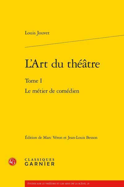 L'art du théâtre tome 1 le métier de comédien