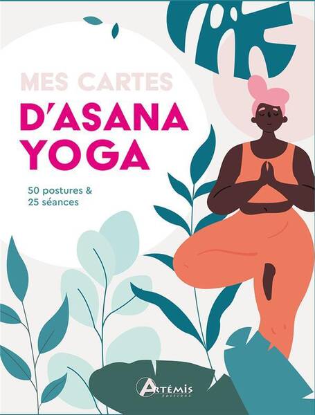 Mes Cartes D'Asana Yoga : 50 Postures & 25 Seances