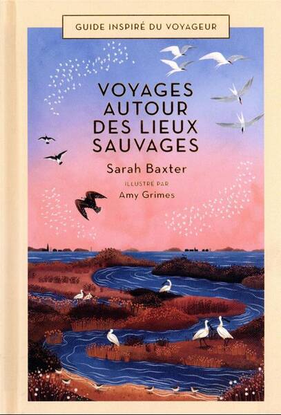 Voyages Autour des Lieux Sauvages