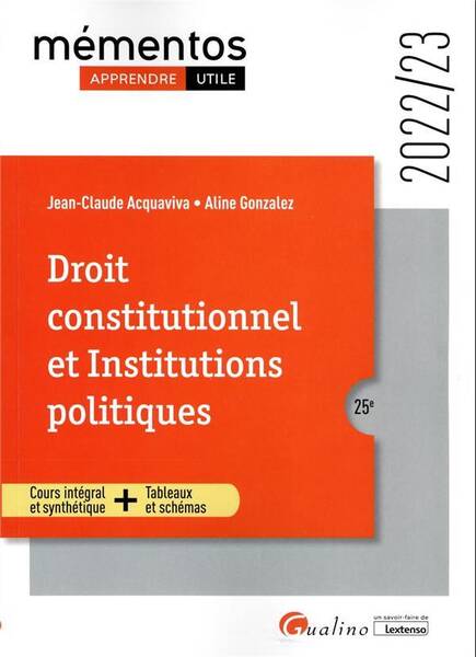 Droit Constitutionnel et Institutions Politiques (25e Edition)