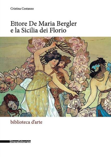 Ettore de Maria Bergler E la Sicilia Dei Florio