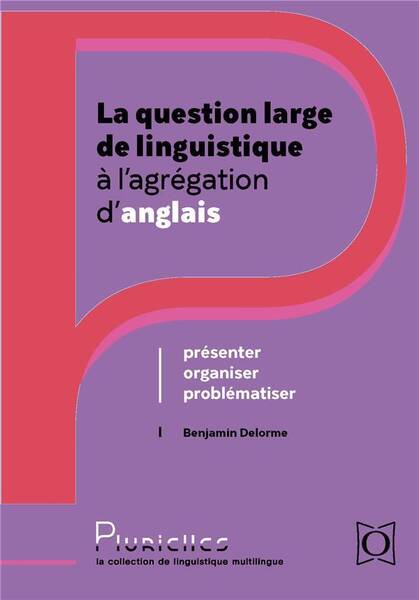 La Question Large de Linguistique a l Agregation D Anglais: