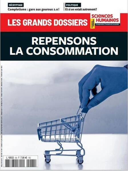 Les Grands Dossiers de Sciences Humaines; la Consommation en Question