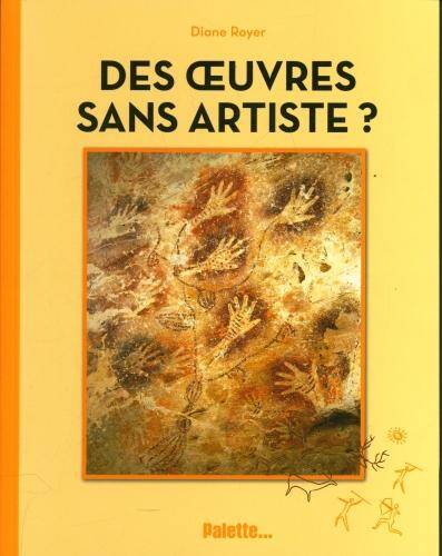 Des oeuvres sans artiste ?