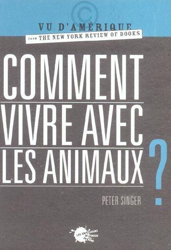 Comment Vivre Avec les Animaux ?