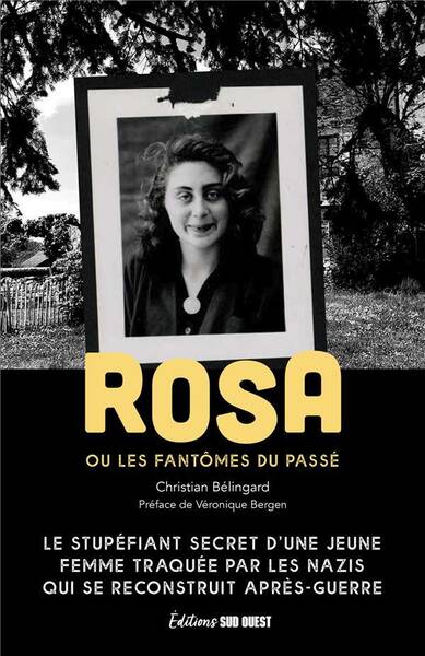 Rosa Ou les Fantomes du Passe