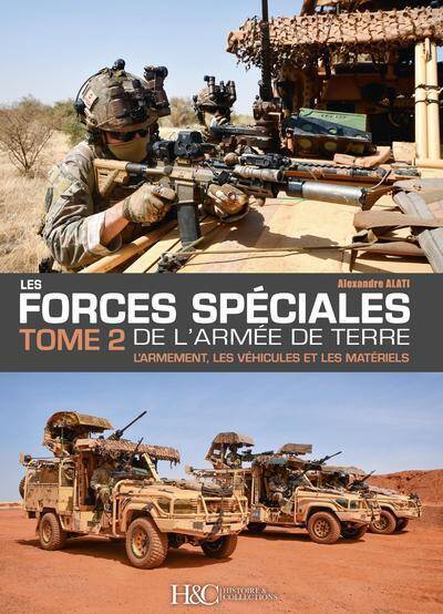 Les Forces Speciales Francaises de l Armee de Terre T.2: l Armement,