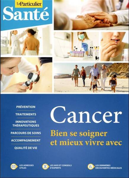 CANCER, BIEN SE SOIGNER ET MIEUX VIVRE AVEC