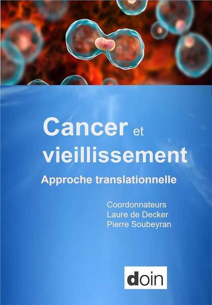 CANCER ET VIEILLISSEMENT - APPROCHE TRANSLATIONNELLE