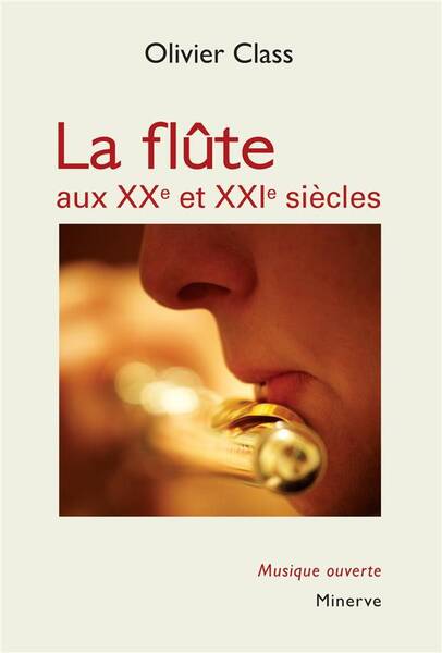 La Flute aux Xxe et Xxie Siecles