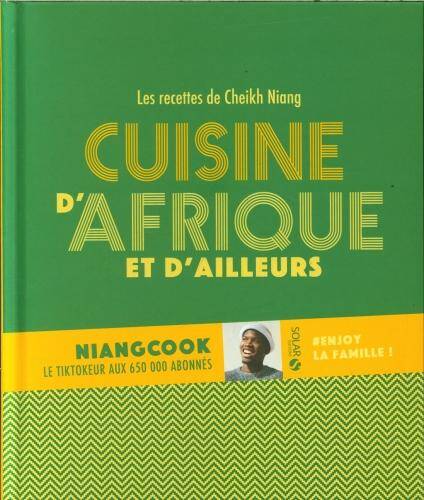 La cuisine d'Afrique et d'ailleurs