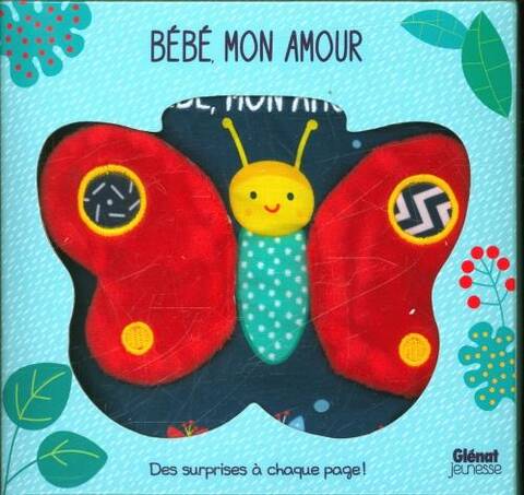 Bébé, mon amour : des surprises à chaque page !