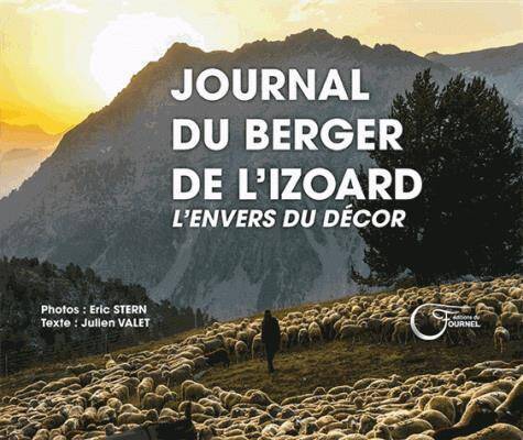 Journal du Berger de l'Izoard ; l'Envers du Decor