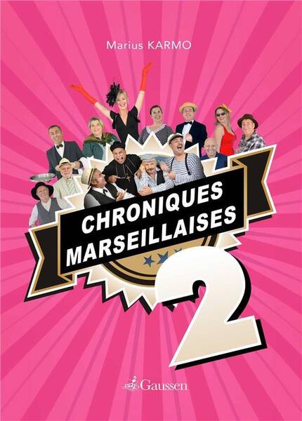 Chroniques Marseillaises T.2