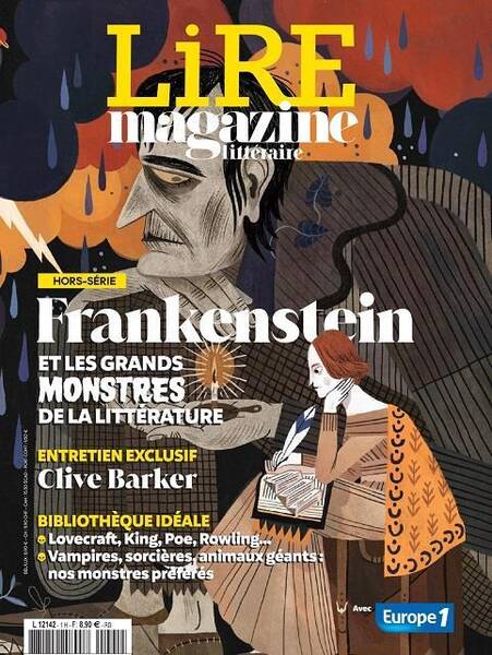 Lire, le Magazine Litteraire Hors Serie; Frankenstein et les Grands