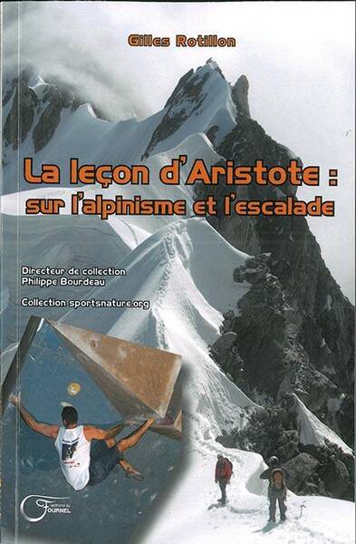 La Lecon D'Aristote : Sur l'Alpinisme et l'Escalade