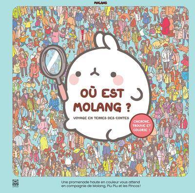 Où est Molang ? : voyage en terre des contes