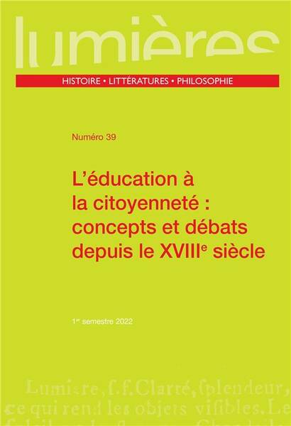 LUMIERES; L EDUCATION A LA CITOYENNETE: CONCEPTS ET DEBATS DEPUIS LE