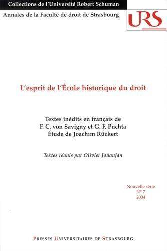 L Esprit de l Ecole Historique du Droit: Textes Inedits en Francais