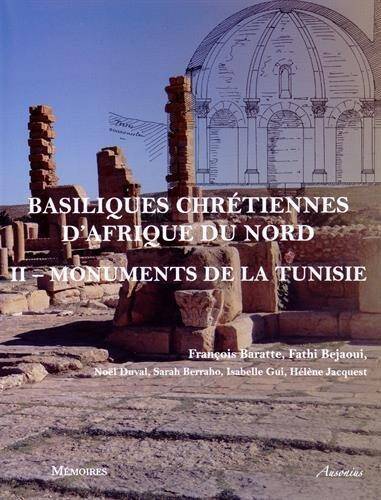 Basiliques Chretiennes D'Afrique du Nord II