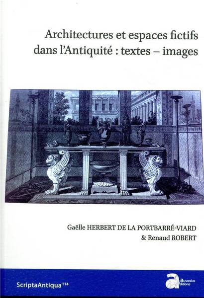 Architectures et Espaces Fictifs Dans l'Antiquite : Textes-Images