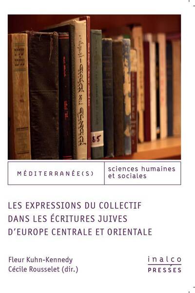 Les Expressions du Collectif Dans les Ecritures Juives D Europe