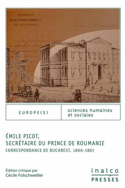 Emile Picot, Secretaire du Prince de Roumanie; Correspondance de