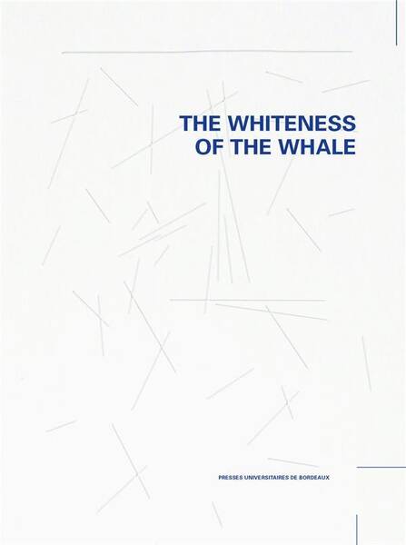 THE WHITENESS OF THE WHALE: RECHERCHE EN ARTS ET EXPERIENCE