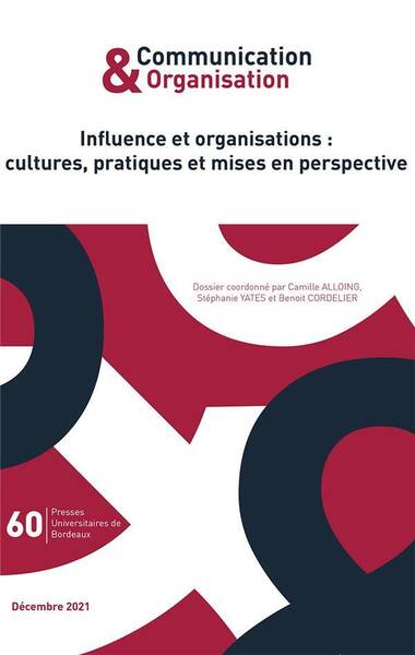 COMMUNICATION & ORGANISATION; INFLUENCE ET ORGANISATIONS: CULTURES,