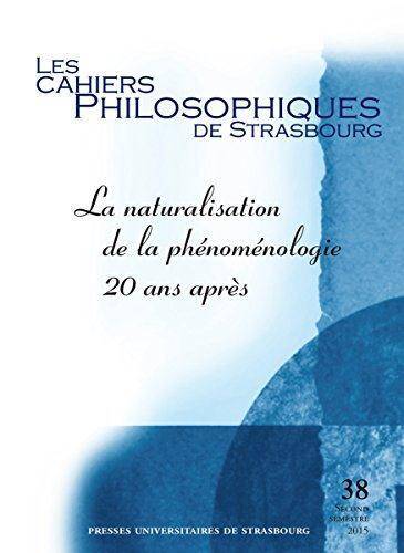 Les Cahiers Philosophiques de Strasbourg; la Naturalisation de la