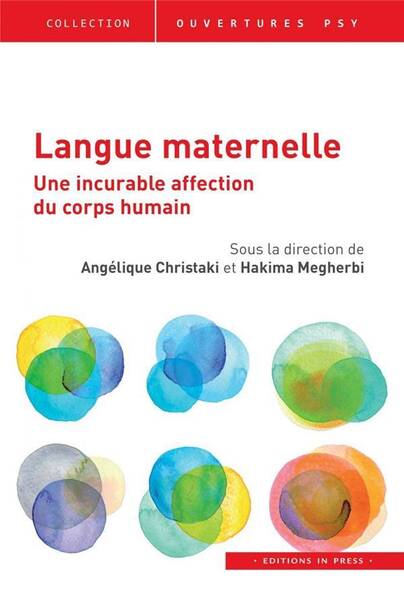 LANGUE MATERNELLE - CETTE INCURABLE AFFECTION DU CORPS HUMAIN