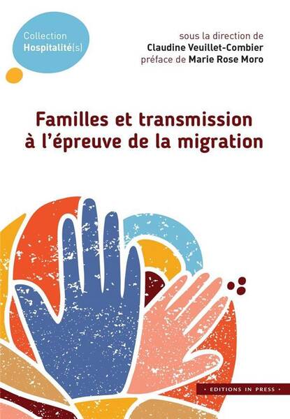 FAMILLES ET TRANSMISSION A L'EPREUVE DE LA MIGRATION