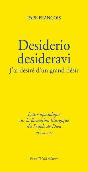 Desiderio Desideravi: J Ai Desire D Un Grand Desir, Lettre