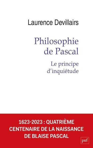 PHILOSOPHIE DE PASCAL - LE PRINCIPE D'INQUIETUDE