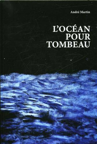 L'océan pour tombeau