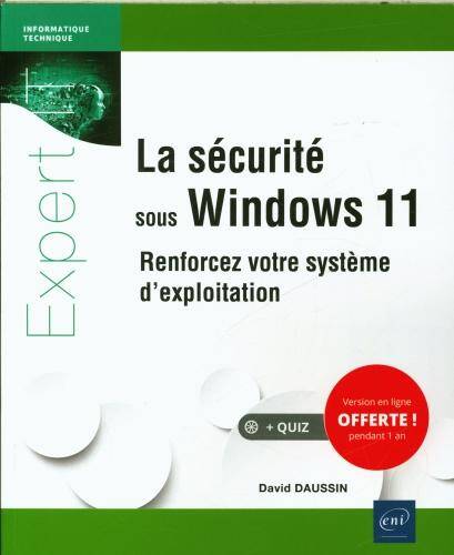 La sécurité sous Windows 11 : renforcez votre système d'exploitation