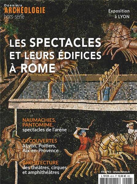 Dossiers D Archeologie Hors Serie N.43; les Spectacles Antiques et